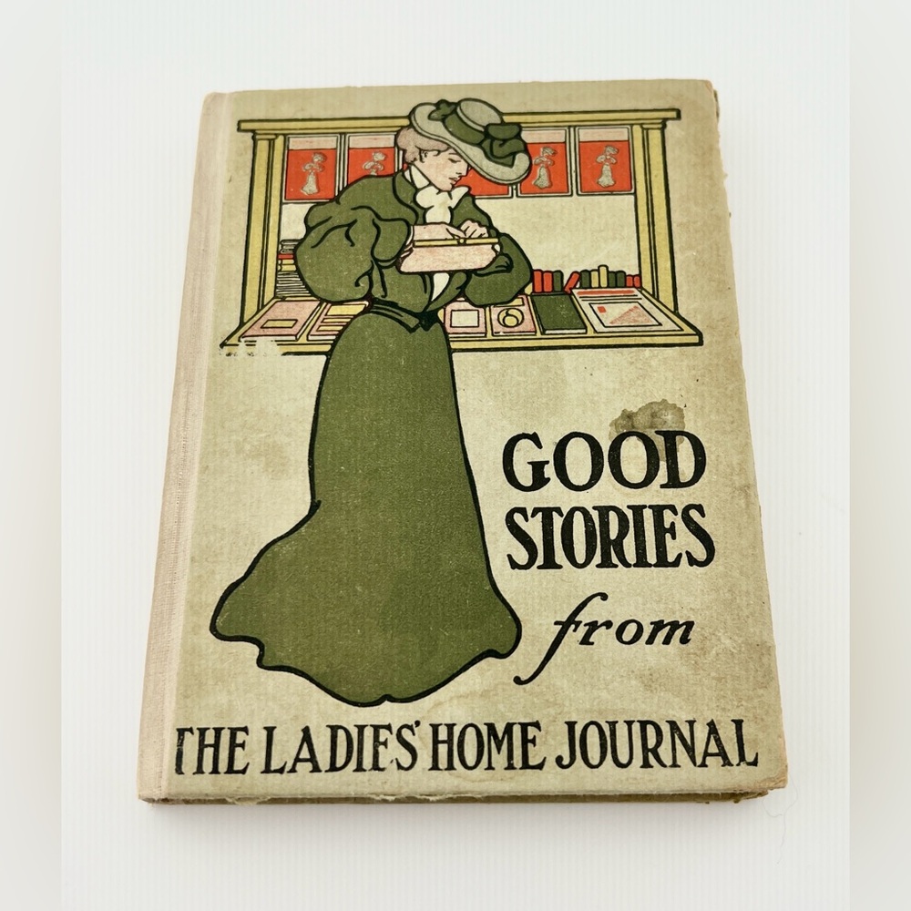 1907 Antique Book - Good Stories from Ladies Home Journal - Magazine Collection